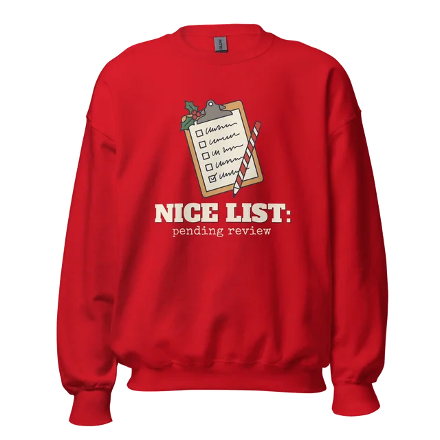 Nice List: Pending Review sweatshirt in red